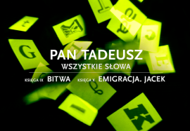 PAN TADEUSZ – wszystkie słowa. Księga IX „Bitwa”, Księga X „Emigracja. Jacek”